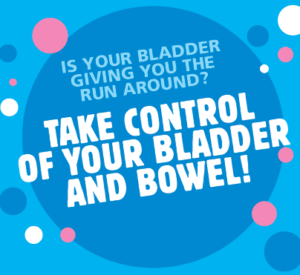 take control of your bladder and bowel